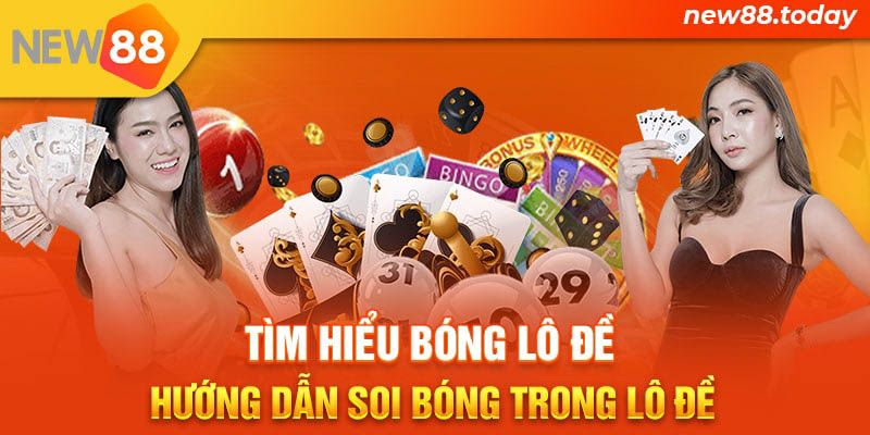 Tìm hiểu bóng lô đề - Hướng dẫn soi bóng trong lô đề